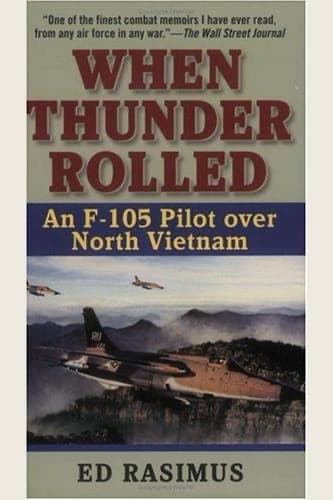 When Thunder Rolled — Ed Rasimus